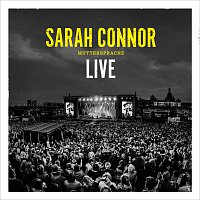 Sarah Connor – Augen auf [Live 2016]