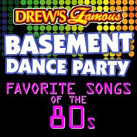 Přední strana obalu CD Drew's Famous Basement Dance Party: Favorite Songs Of The 80s