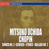 Mitsuko Uchida – Mitsuko Uchida Plays Chopin: Sonata No. 2 - Scherzos - Etudes - Ballade No. 2