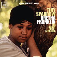 Aretha Franklin – Tiny Sparrow: The Bobby Scott Sessions