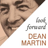 Dean Martin – Look Forward