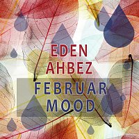Eden Ahbez – Februar Mood