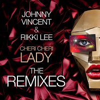 Cheri Cheri Lady - The Remixes
