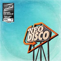 Mercer – Neo Disco EP