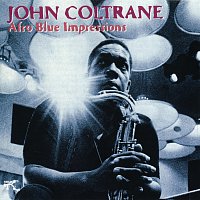 John Coltrane – Afro Blue Impressions