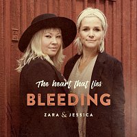 Zara & Jessica – The Heart That Lies Bleeding