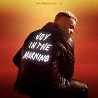 Tauren Wells – Joy In The Morning