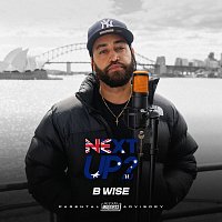 B Wise, Mixtape Madness – Next Up Australia - S1-E2