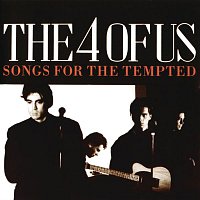 The 4 Of Us – Songs For The Tempted