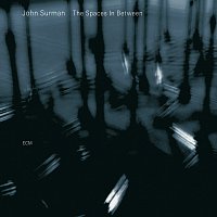 John Surman – The Spaces In Between