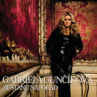 Gabriela Gunčíková – Zustanu naporad