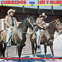 Luis Y Julián – Corridos Con Luis Y Julián