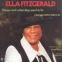 Ella Fitzgerald – Things Ain't What They Used To Be