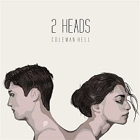 Coleman Hell – 2 Heads