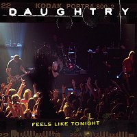 Daughtry – Feels Like Tonight
