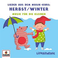 Liederzwerge - Lieder aus dem Musik-Kurs, Vol. 1: Herbst/Winter