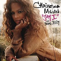 Christina Milian, Young Jeezy – Say I [International ECD Maxi]
