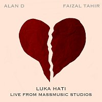 Alan D, Faizal Tahir – Luka Hati [Live from MassMusic Studios]