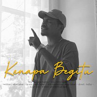 Wizz Baker – Kenapa Begitu