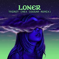 Alison Wonderland, Hex Cougar – Thirst [Hex Cougar Remix]
