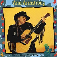 Ann Armstrong – Think About The Rain