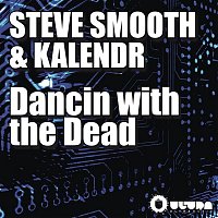 Steve Smooth – Dancin with the Dead