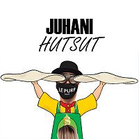 Juhani – Hutsut