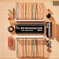 Yumi Matsutoya – Reincarnation