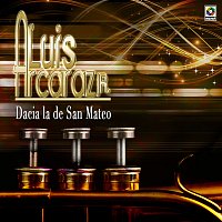 Luis Arcaráz Jr. – Dacia la de San Mateo