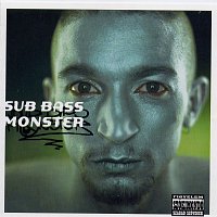 Sub Bass Monster – Félre az útból!