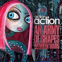 Action Action – An Army Of Shapes Between Wars