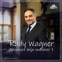 Rudy Wagner – Absoluut mijn nummer 1