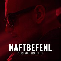 Haftbefehl – Saudi Arabi Money Rich