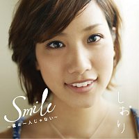 Siori – Smile -Kimi Wa Hitori Jyanai-