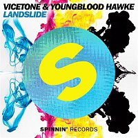 Vicetone & Youngblood Hawke – Landslide
