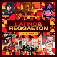 Various  Artists – Latino & Reggaeton Tylko Hity