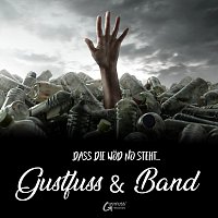 Gustfuss & Band – Dass Die Wod No Steht