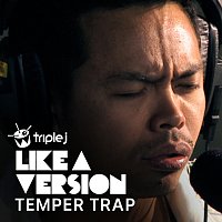 The Temper Trap – Don't Fight It [triple j Like A Version]