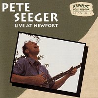 Pete Seeger – Live At Newport [Live]