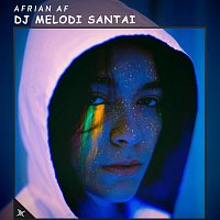 Afrian Af – DJ Melodi Santai