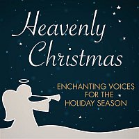 Various  Artists – Heavenly Christmas: Enchanting Voices for the Holiday Season