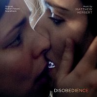 Matthew Herbert – Disobedience [Original Motion Picture Soundtrack]