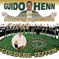 Guido Henn und seine goldene Blasmusik – Goldene Zeiten