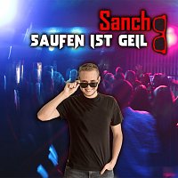 Sancho – Saufen ist geil