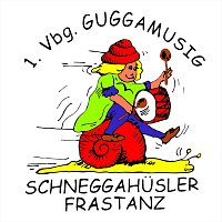 1. Vbg. Guggamusig Schneggahusler Frastanz – Des sin Mir 2.0