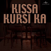 Kissa Kursi Ka [Original Motion Picture Soundtrack]
