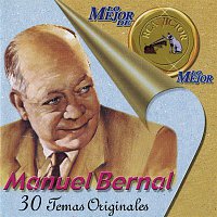 Manuel Bernal – Lo Mejor de Lo Mejor de RCA Victor