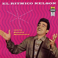 La Sonora Matancera, Nelson Pinedo – El Rítmico Nelson