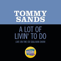 Tommy Sands – A Lot Of Livin' To Do [Live On The Ed Sullivan Show, March 4, 1962]