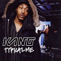 Kano – Typical Me